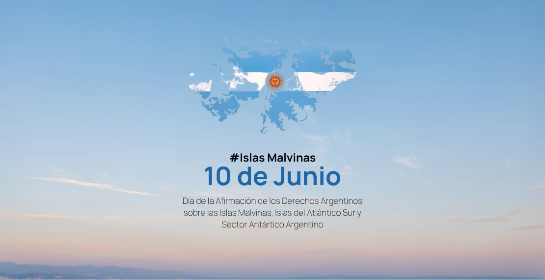 10 de junio: dia de la reafirmación de la soberanía sobre las islas malvinas