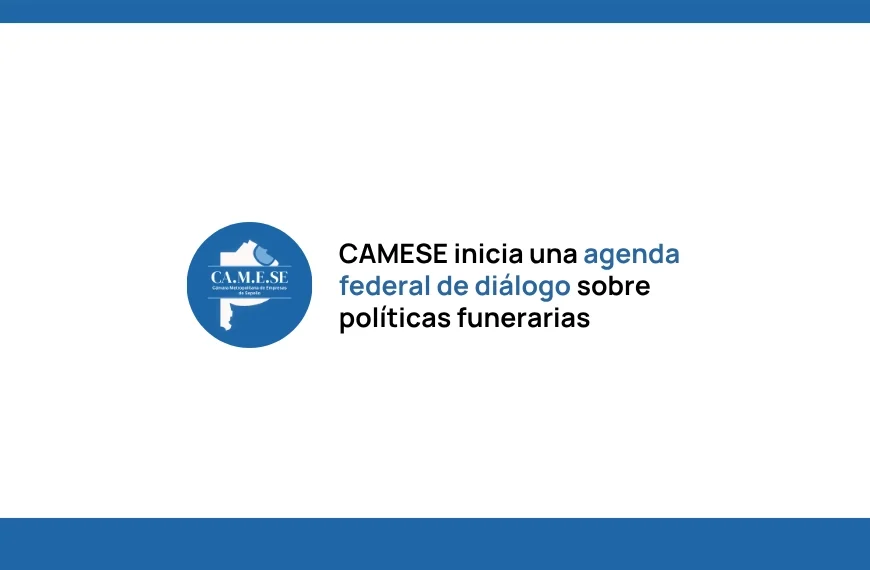 CAMESE inicia una agenda federal de diálogo sobre políticas funerarias