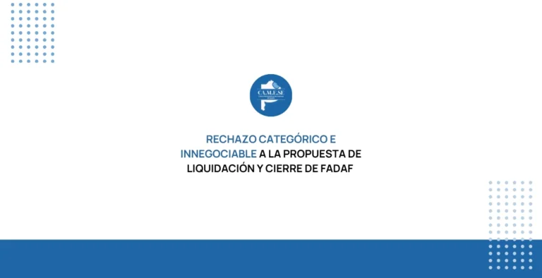 Rechazo categórico e innegociable a la propuesta de liquidación y cierre de FADAF